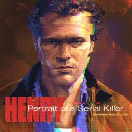 OST Henry: Portrait of a Serial Killer (2021)
