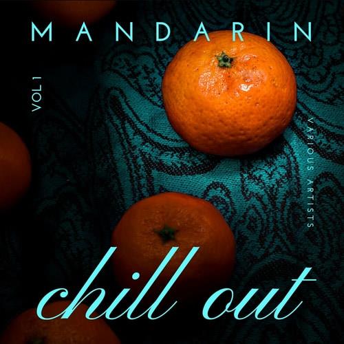 Mandarin Chill Out Vol. 1 (2023) FLAC