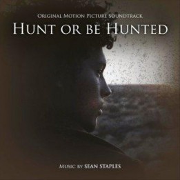 Музыка из фильма Hunt or be Hunted / OST Hunt or be Hunted