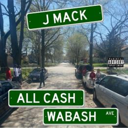 J Mack - All Cash Wabash Mixtape (2021)