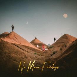 No More Fridays - Who Needs Truth Anyway (2021)