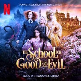 OST The School for Good and Evil (2022)