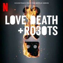 OST Love, Death & Robots: Season 3 (2022)