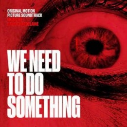 OST We Need To Do Something (2022)