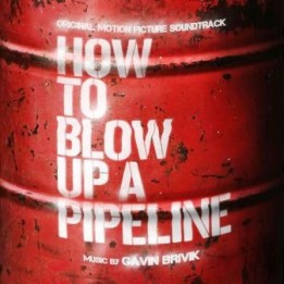 OST How to Blow Up a Pipeline (2023)