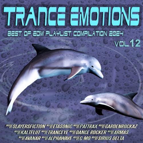 Trance Emotions Vol. 12 Best of Edm Playlist Compilation 2024 (2024)