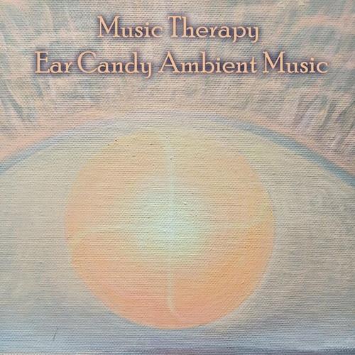 Music Therapy Ear Candy Ambient Music (2023) FLAC