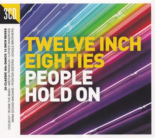 Twelve Inch Eighties (People Hold On) (3CD) (2016) FLAC