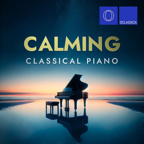 Calming Classical Piano (2024) FLAC