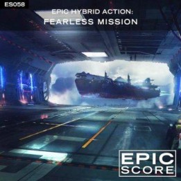 Музыка из трейлера Epic Hybrid Action Fearless Mission