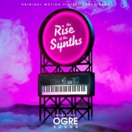 OST The Rise of the Synths (2020)