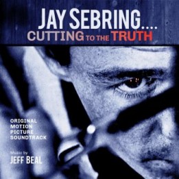 OST Jay Sebring Cutting to the Truth (2020)