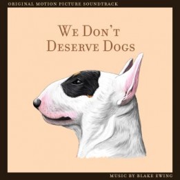 OST We Don't Deserve Dogs (2021)
