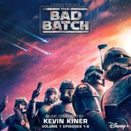 OST Star Wars: The Bad Batch - Vol. 1 (Episodes 1-8) (2021)