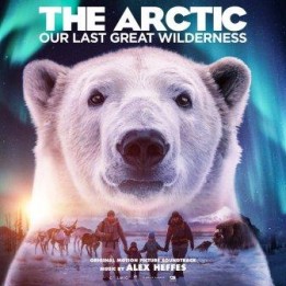 OST The Arctic: Our Last Great Wilderness (2021)