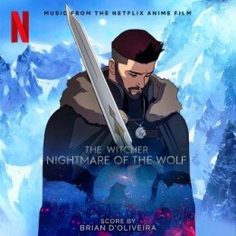 OST The Witcher: Nightmare of the Wolf (2021)